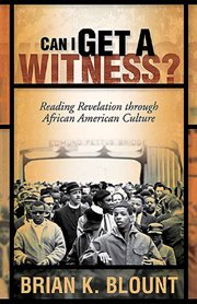 Can I Get a Witness? : Reading Revelation through African American Culture cover image cdn