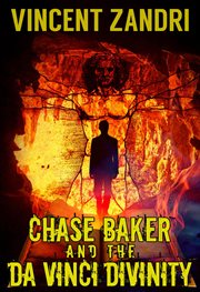 Chase Baker and the Da Vinci Divinity : A Chase Baker Thriller Series No. 6, #6 cover image cdn
