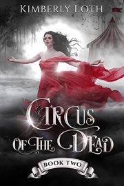 Circus of the Dead Book Two : Circus of the Dead cover image cdn