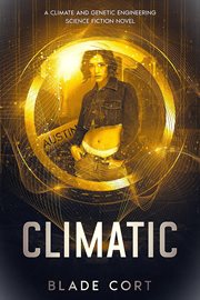 Climatic : A Climate and Genetic Engineering Science Fiction Novel cover image cdn