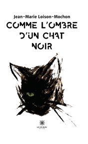 Comme l'ombre d'un chat noir cover image cdn