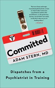 Committed : Dispatches from a Psychiatrist in Training cover image cdn