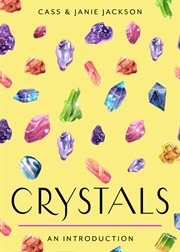 Crystals : Your Plain & Simple Guide to Choosing, Cleansing, and Charging Crystals for Healing cover image cdn