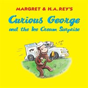 Curious George and the ice cream surprise cover image cdn