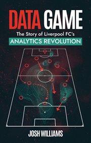Data Game : The Story of Liverpool FC's Analytics Revolution cover image cdn