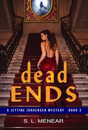 Dead Ends : Jettine Jorgensen Mystery cover image cdn