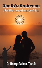 Death's Embrace : A Forbidden Love on Executioner's Isle cover image cdn