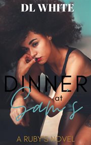Dinner at Sam's : a Ruby's novel cover image cdn