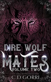 Dire Wolf Mates, Volume Two : Books #4-6. Dire Wolf Mates cover image cdn