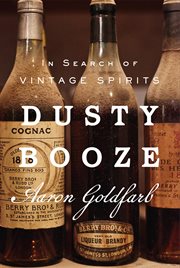Dusty Booze : In Search of Vintage Spirits cover image cdn