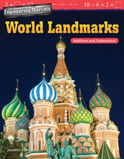 Engineering Marvels : World Landmarks. Addition and Subtraction cover image cdn
