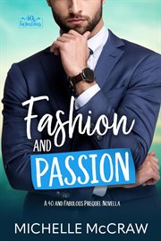 Fashion and Passion : A 40 and Fabulous Prequel Novella cover image cdn