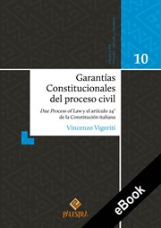 Garantías Constitucionales del proceso civil : Due Process of Law y el artículo 24° de la Constitución italiana cover image cdn