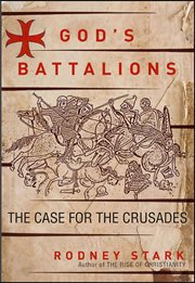 God's Battalions : The Case for the Crusades cover image cdn