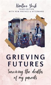 Grieving Futures : 3rd Ed. cover image cdn