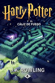 Harry Potter y el cáliz de fuego : Harry Potter (Spanish) cover image cdn