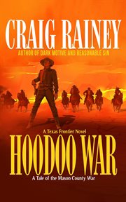 Hoodoo War : A Tale of the Mason County War cover image cdn