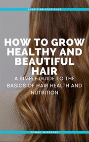 How to Grow Healthy and Beautiful Hair cover image cdn