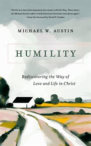 Humility : Rediscovering the Way of Love and Life in Christ cover image cdn
