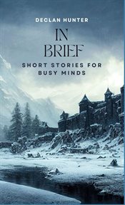 In Brief : Short Stories for Busy Minds cover image cdn