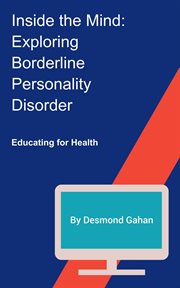 Inside the Mind : Exploring Borderline Personality Disorder cover image cdn