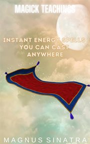 Instant Energy Spells You Can Cast Anywhere cover image cdn