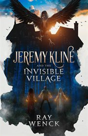 Jeremy Kline and the Invisible Village cover image cdn