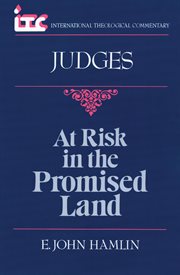 Judges : At Risk in the Promised Land. International Theological Commentary (ITC) cover image cdn