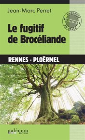 Le fugitif de Brocéliande cover image cdn