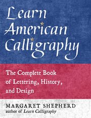 Learn American Calligraphy : The Complete Book of Lettering, History, and Design cover image cdn