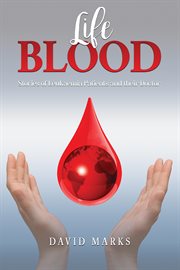 Life Blood : Stories of Leukaemia Patients and Their Doctor cover image cdn