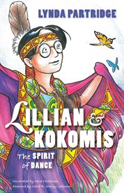 Lillian & Kokomis : The Spirit of Dance. Spirit of Nature cover image cdn