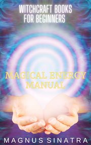 Magical Energy Manual cover image cdn