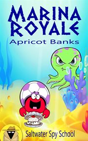 Marina Royale : Saltwater Spy School cover image cdn