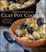 Mediterranean Clay Pot Cooking : Traditional and Modern Recipes to Savor and Share cover image cdn