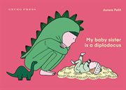 My Baby Sister Is a Diplodocus cover image cdn
