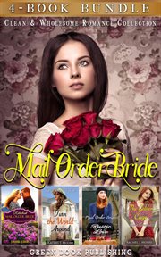 Mail order bride. Clean & Wholesome Romance Collection cover image cdn