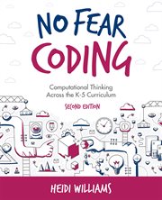 No fear coding : computational thinkingacross the K-5 classroom cover image cdn