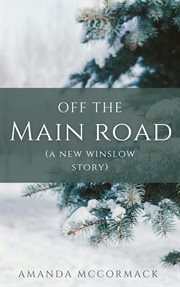 Off the Main Road : Winslow cover image cdn