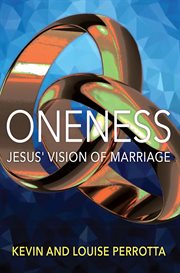 Oneness : Jesus' Vision of Marriage cover image cdn