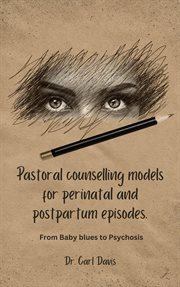 Pastoral counselling models for perinatal and postpartum episodes cover image cdn