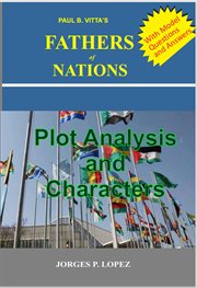 Paul B. Vitta's Fathers of Nations : Plot Analysis and Characters cover image cdn