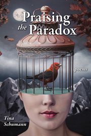 Praising the paradox : poems cover image cdn