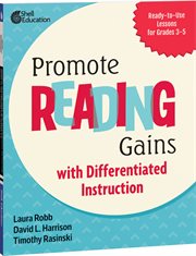 Promote Reading Gains With Differentiated Instruction : Ready-To-Use Lessons for Grades 3-5 cover image cdn