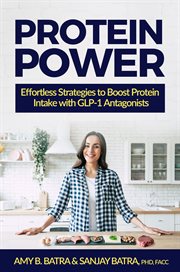 Protein Power : Effortless Strategies to Boost Protein Intake With GLP-1 Agonists cover image cdn