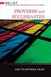 Proverbs and Ecclesiastes : A Theological Commentary on the Bible cover image cdn