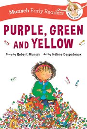 Purple, Green and Yellow Early Reader : Munsch Early Readers cover image cdn