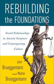 Rebuilding the Foundations : Social Relationships in Ancient Scripture and Contemporary Culture cover image cdn
