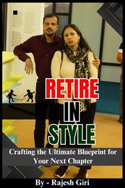 Retire in Style : Crafting the Ultimate Blueprint for Your Next Chapter cover image cdn