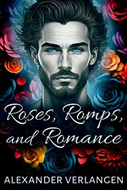 Roses, Romps, and Romance cover image cdn